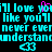 Pixelated cyan text on black background with pink heart and cyan arrow symbols, repeating phrases about love and understanding.