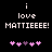Pixelated text reads 'i love MATTIEEEE!' with pink and purple heart symbols below on black background.
