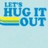 Pixelated blue text 'HUG IT OUT' with yellow-green-blue horizontal stripes on a light background.