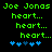 Green pixelated text 'Joe Jonas' and multiple 'heart...' lines above blue heart icons on black background.