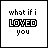 A 5x5 grid of animated frames showing pixelated text changing between 'what if i LOVED you' and 'would you RUN?' with pink underline variations and scattered blue dots on white background.