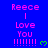 Blue background with pink text reading "Reece I Love You !!!!!!!" and green heart symbols, arranged in a pattern