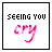 A 5x5 contact sheet of animated frames showing text-based buddy icons with alternating phrases 'seeing you cry' and 'makes me want to say I'm sorry' in black and pink fonts on white backgrounds.