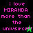 Pixelated text in pink reads "i love MIRANDA more than the univsirce" on black and green backgrounds with small animated symbols.