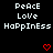 Black background with white pixelated text reading Peace Love Happiness repeated twice, two red heart icons at bottom center.
