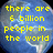 Pixelated blue globe with yellow text reading 'there are 6 billion people in the world but sometimes your just enough!' on a black background.