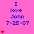A pink background displays blue text reading "I love John 7-25-07" with red heart symbols appearing in varying quantities across three