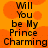 Pixelated text on an orange background with blurred circular shapes, displaying the phrase "Will You be My Prince Charming" in black block letters.