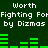 Green background with white pixelated text reading "Worth Fighting For by Dizmas" and green audio waveform bars.