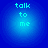 Four identical pixelated blue circular icons with cyan text reading 'talk to me' arranged in a on a dark blue background