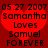 Red heart-shaped pixel art with black text reading '05.27 2007 Samantha Loves Samuel FOREVER' on a red background.