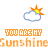 A static image shows four of identical cloud-and-sun icons above repeating text lines reading "YOU ARE MY Gunshine" in orange pixelated font