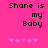 Pixelated text 'Shane is my Baby' on bright pink background with two of pink star icons below