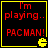 Four identical black square with yellow borders display red text 'I'm playing... PACMAN!' and a yellow Pac-Man icon in the bottom-right corner