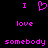 Pixelated text and heart symbol in bright pink on black background, arranged in three with 'I' above a heart symbol and 'I' on either side of it, followed by 'love' and 'somebody' below