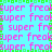 Pixelated cyan background with repeating pink text 'super freak' and green square patterns, no visible motion changes.