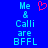 Blue background with light blue text reading "Me & Calli are BFFL" and a red pixelated heart symbol above the text.
