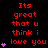 Red text on black background reads "Its great that u think i love you" with pink hearts, some frames show more hearts than others.
