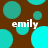 Brown background with scattered cyan circles and semi-circles, white text 'emily' repeated four times in pixelated font.