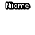 Black rectangular shape with white pixelated text reading 'Nirone' on a white background.