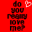 Red background with black pixelated text reading 'do you really love me?' and a white pixelated heart symbol above the text on the left side.