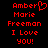 Red pixelated text on black background reads 'Amber Marie Freeman I Love you!' with a heart symbol replacing the letter O in Amber.