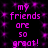 Pixelated purple text on black background repeats 'my friends are so great!' in a pattern with scattered purple dots