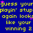 Blue background with yellow text repeating 'guess your', 'playin' stupp', 'again look:', 'like your', and 'winning 2' in a pattern, interspersed with small pink stars