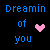 Pixelated blue text 'Dreamin of you' with a pink heart icon on black background, transitioning to animated version with trailing dots and arrow symbols.