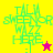 Four quadrants display pixelated green text 'TALM SWEENOR WIZZ HERE' with a star symbol, alternating between yellow and orange backgrounds with pink and magenta sections.