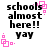 Pixelated text 'schools almost here!!' and 'yay' with pink square animations on white background.