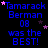 Blue text on black background reads "Tamarack Berman 08 was the BEST!" with pink stars scattered , repeated in a pattern