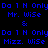 Blue text on black background repeats 'Da 1 H Only', 'Mr. Wise', and 'Mizz. Wise' with ampersands in a pattern