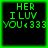 Green pixelated text on black background with four identical showing 'HER I LUV YOU<333' in blocky font