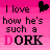 A 2x2 contact sheet of four animated frames showing a pink background with text "I love how he's such a DORK" and heart symbols, where the word "DORK" alternates between black and pink lettering across frames.