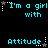 Pixelated cyan text on black background with animated star and dot patterns, repeating 'I'm a girl with' above and below 'Attitude' in three