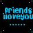 Blue pixelated text 'friends i love you' repeated across a black background with scattered light blue dots, forming a of identical units