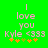 Green background with pink text reading "I love you Kyle <333" and orange plus signs below, showing animation changes in the bottom-left star position.