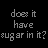 text-based icons featuring repeated phrases 'does it have sugar in it?' and 'then YES!' with varying color schemes across multiple