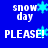 Blue background with white text 'snow day' and 'PLEASE!' paired with light blue snowflakes in pixelated style.