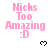 Pink text reading 'Nicks Too Amazing :D' with pixelated heart symbols on a white background, showing animation changes in heart states.