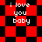 Pixelated red and black checkered pattern with 'i love you baby' text in white, transitioning to a diamond