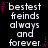 Pixelated text reads 'bestest freinds always and forever.' on black background with pink star accents.