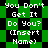 Green and black checkered background with white pixelated text reading 'You Don't Get It Do You? (Insert Name)' in two vertical