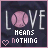 nine identical static images showing a dark fabric background with 'LOVE' text, where the O is replaced by a pink baseball, and 'MEANS NOTHING' below it