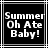 Black background with white pixelated text reading "Summer Oh Ate Baby!" in three lines, framed by a white and gray border