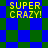 Yellow text 'SUPER CRAZY!' appears on a blue and green checkered background with diamond-shaped