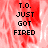 Red and white pixelated background with black text reading "T.O. JUST GOT FIRED" in four separate sections.
