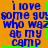 Orange background with blue text reading "I love some guys who waz at my camp" in four , each with a green border