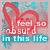 Red heart-shaped bunny ears overlay a pink and blue textured background with text reading "i feel so absurd in this life" and small red hearts below.